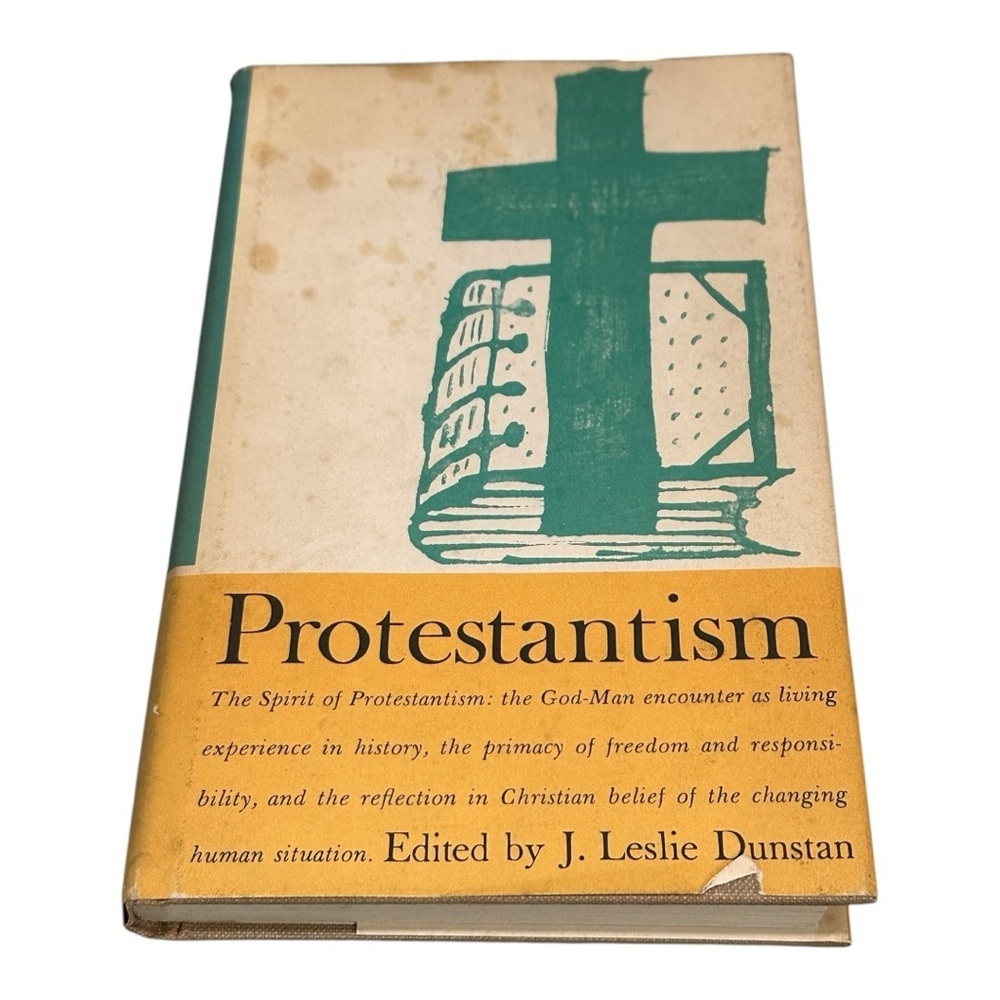 Protestantism J Leslie Dunstan Hardcover